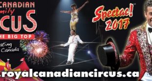 Royal Canadian Family Circus SPECTAC!™ 2017
